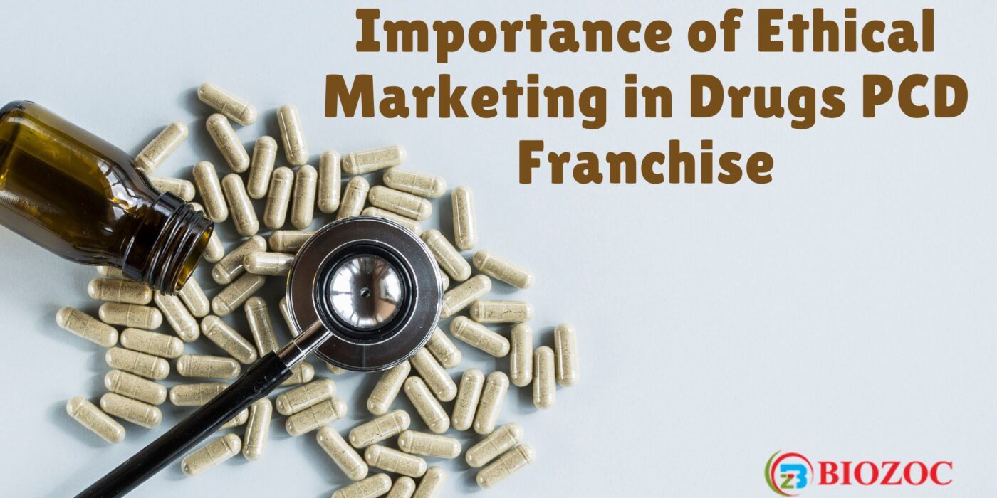 Importance of Ethical Marketing in Drugs PCD Franchise