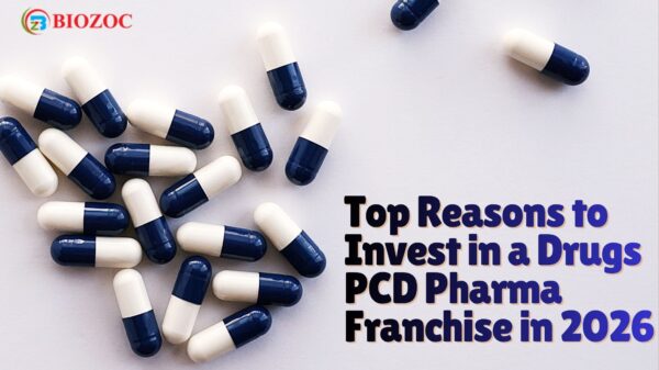 Top Reasons to Invest in a Drugs PCD Pharma Franchise in 2026