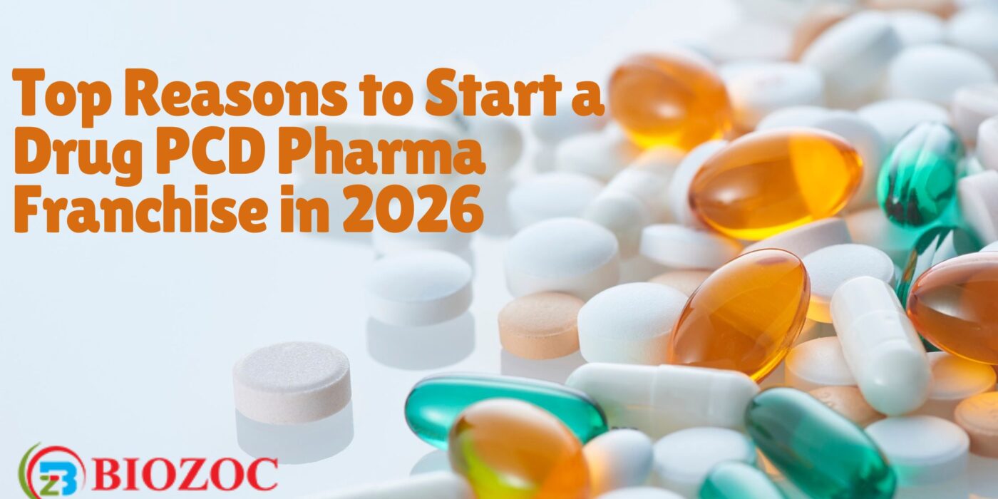 Top Reasons to Start a Drug PCD Pharma Franchise in 2026