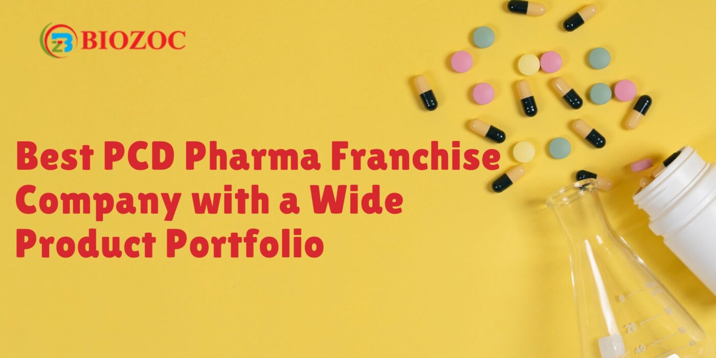 Best PCD Pharma Franchise Company with a Wide Product Portfolio