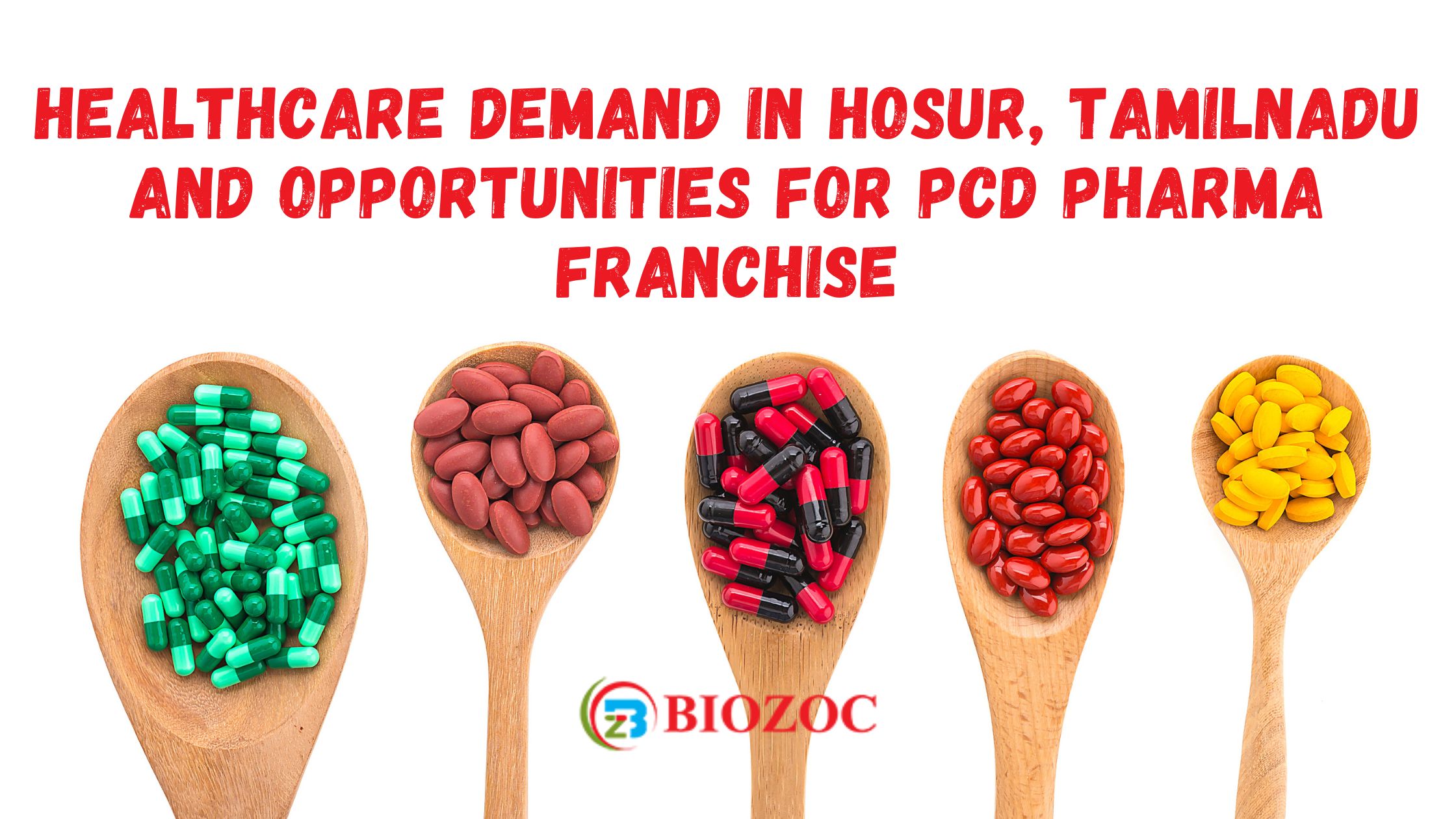 Healthcare Demand in Hosur, Tamilnadu and Opportunities for PCD Pharma Franchise