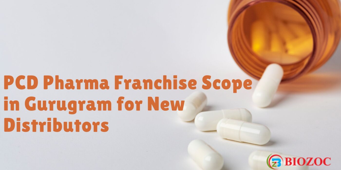 PCD Pharma Franchise Scope in Gurugram