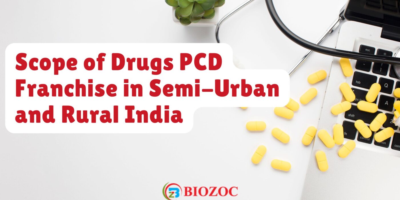 Scope of Drugs PCD Franchise in Semi-Urban and Rural India