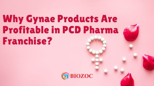 Why Gynae Products Are Profitable in PCD Pharma Franchise?