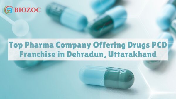 Top Pharma Company Offering Drugs PCD Franchise in Dehradun, Uttarakhand