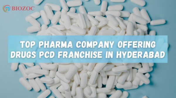 Top Pharma Company Offering Drugs PCD Franchise in Hyderabad, India
