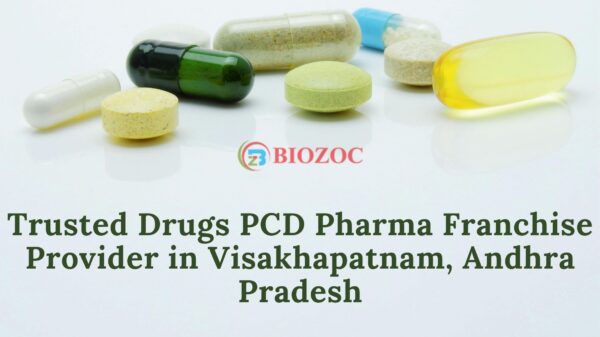 Trusted Drugs PCD Pharma Franchise Provider in Visakhapatnam, Andhra Pradesh
